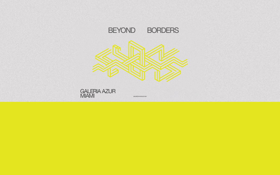 BEYOND BORDERS MIAMI